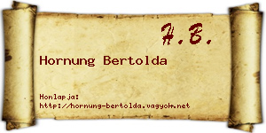 Hornung Bertolda névjegykártya